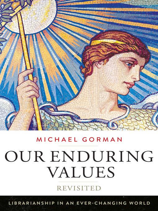 Title details for Our Enduring Values Revisited by Michael Gorman - Wait list